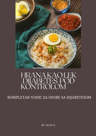 HRANA KAO LEK - DIJABETES POD KONTROLOM